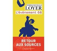 L'événement 68 Emmanuelle Loyer (Auteur)