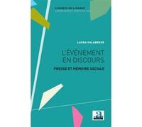 L'évènement en discours Laura Calabrese (Auteur)