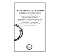 L'événement et la raison : autour de Claude Romano