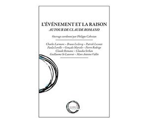 L'événement et la raison : autour de Claude Romano