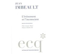 L'évènement et l'inconscient - Jean Imbeault - Presses Universite De Montreal - broché - Essai
