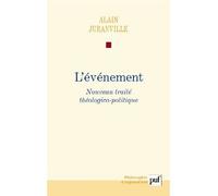 L'événement: Histoire et savoir philosophique. Volume 1. Nouveau traité théologico-politique