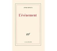 Annie Ernaux – L'événement – Prix Nobel de littérature 2022 – Broché