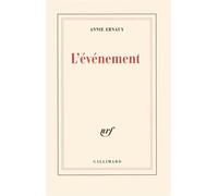 L'événement Prix Nobel de littérature 2022 - Annie Ernaux - Gallimard - broché - Roman