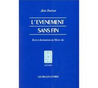 L'évènement Sans Fin - Récit Et Christianisme Au Moyen Age