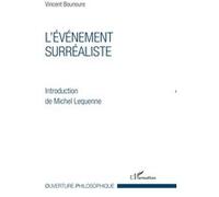 Vincent Bounoure – L'événement surréaliste – Essai – Broché – Occasion