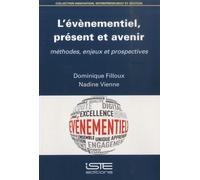 L'évènementiel, Présent Et Avenir - Méthodes, Enjeux Et Prospectives