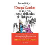 L'Évêque Cauchon et autres noms ridicules de l'Histoire