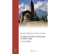 L'évêque, Le Prêtre Et La Paroisse Au Moyen Age - Vie-Xiiie Siècle