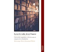 Lever le voile, lever l’ancre: Université congolaise, crise de sens et exigence de refondation