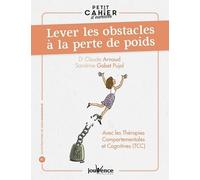 Lever les obstacles à la perte de poids: Avec les therapies comportementales et cognitives (TCC)