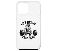 Lever Lourd, Prier Fort - Christian Workout Coque pour iPhone 12 Pro Max