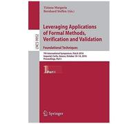 Leveraging Applications Of Formal Methods, Verification And Validation: Foundational Techniques