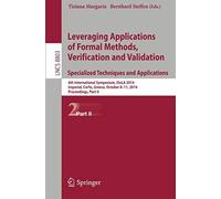 Leveraging Applications Of Formal Methods, Verification And Validation. Specialized Techniques And Applications