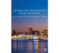 Leveraging Brands In Sport Business (Paperback) Mark P Pritchard, Jeffrey L Stinson (Auteur)