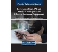 Leveraging Chatgpt And Artificial Intelligence For Effective Customer Engagement