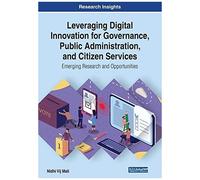 Leveraging Digital Innovation For Governance, Public Administration, And Citizen Services