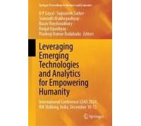 Leveraging Emerging Technologies And Analytics For Empowering Humanity, Vol. 1