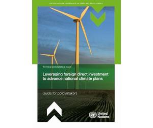 Leveraging Foreign Direct Investment to Advance National Climate Plans: Guide for Policymakers