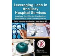 Leveraging Lean In Ancillary Hospital Services