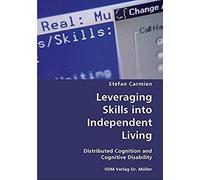 Leveraging Skills Into Independent Living: Distributed Cognition And Cognitive Disability