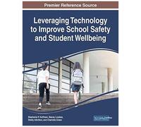 Leveraging Technology To Improve School Safety And Student Wellbeing