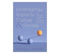 Leveraging The Impact Of Culture And Climate