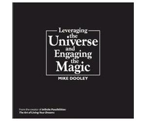 Leveraging the Universe & Engaging the Magic by Mike Dooley (2004-05-01)