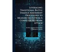 Leveraging Traditional Battle Damage Assessment Procedures to Measure Eects From A Computer Network Attack