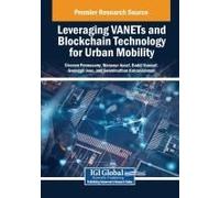 Leveraging Vanets And Blockchain Technology For Urban Mobility