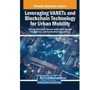 Leveraging Vanets And Blockchain Technology For Urban Mobility