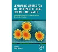 Leveraging Viruses for the Treatment of Viral Diseases and Cancer: Improving Host Fitness Through Virus-host Genetic Combinations