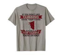 Levez votre main vous giflez - Hobby Funny Climbing T-Shirt
