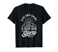 Levez-Vous et brillez, Donnez Gloire à Dieu T-Shirt