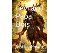 Levi and Papa Bois