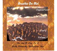 Levi King & Bible Fellowship Restoration Choir - Breathe on Me