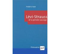 Lévi-Strauss et la pensée sauvage