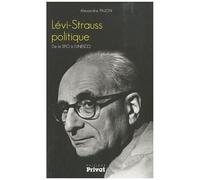 Lévi-Strauss Politique - De La Sfio À L'unesco
