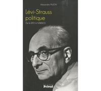 Levi strauss politique, de la sfio a l'unesco De la SFIO à l'Unesco - Alexandre Pajon - Privat - broché - Essai