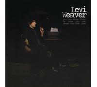 Levi Weaver - Close to Home You are Never Far from