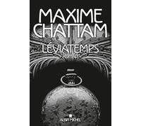 Maxime Chattam – Léviatemps – Roman – Broché – Les Éditions Albin Michel