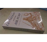 Leviathan and the Air Pump: Hobbes, Boyle, and the Experimental Life