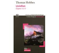 Thomas Hobbes – Léviathan : Chapitres 13 à 17 – Traduction Gérard Mairet – Poche