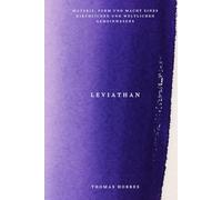 Leviathan (Deutsche Übersetzung): Materie, Form und Macht eines kirchlichen und weltlichen Gemeinwesens.
