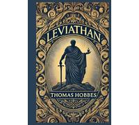 Leviathan: Foundations of Society, Power, and Governance