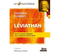 Léviathan - Hobbes AVEC LE TEXTE INTÉGRAL DES CHAPITRES XVI ET XVII 2e ÉDITION - Dominique Weber - Bréal - Poche - Etude