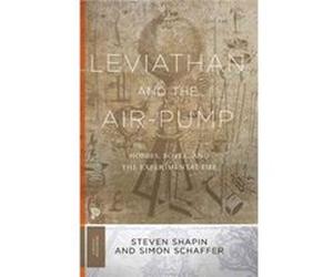 Leviathan & The Airpump Steven Shapin, Simon Schaffer (Auteur)
