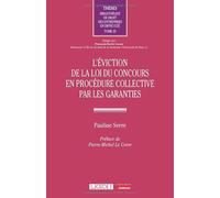 L'éviction de la loi du concours en procédure collective par les garanties (35)