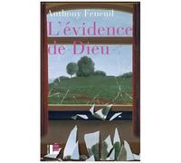 L'évidence De Dieu - Etudes Sur Le Doute Religieux