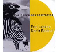 Eric Lareine - L’Evidence des Contrastes
